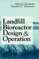 Book cover of: Landfill Bioreactor Design & Operation. By: Debra R. Reinhart