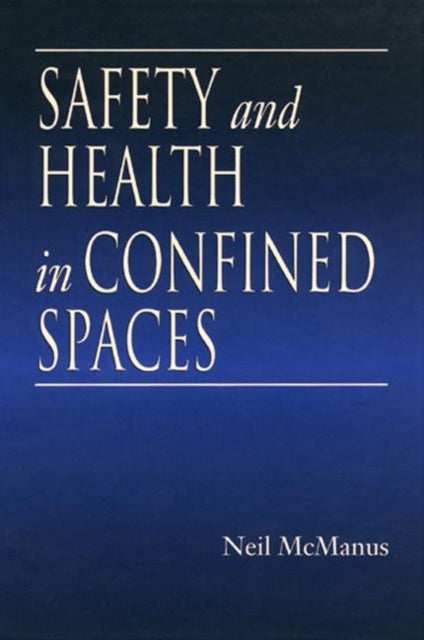 Safety and Health in Confined Spaces