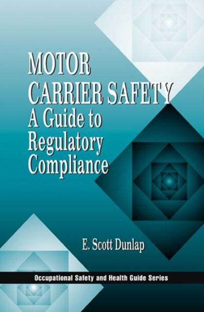 Book cover of: Motor Carrier Safety. By: Erik Scott Dunlap