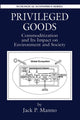 Book cover of: Privileged Goods. By: Jack P. Manno