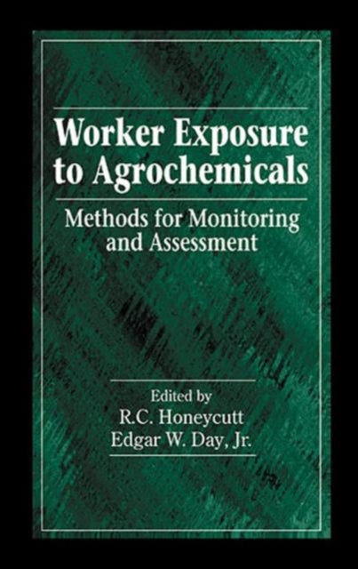 Book cover of: Worker Exposure to Agrochemicals