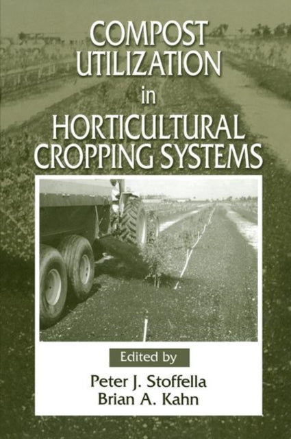 Book cover of: Compost Utilization In Horticultural Cropping Systems