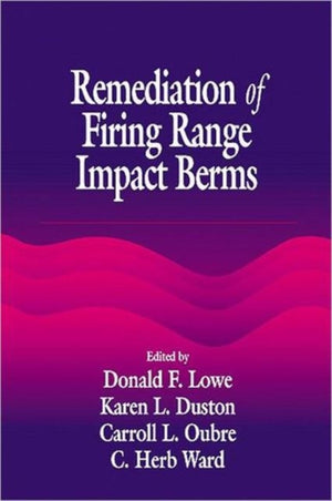Remediation of Firing Range Impact Berms