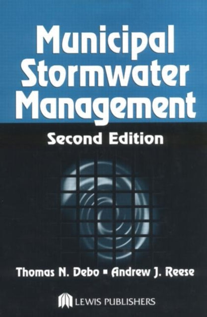 Book cover of: Municipal Stormwater Management. By: Thomas N. Debo