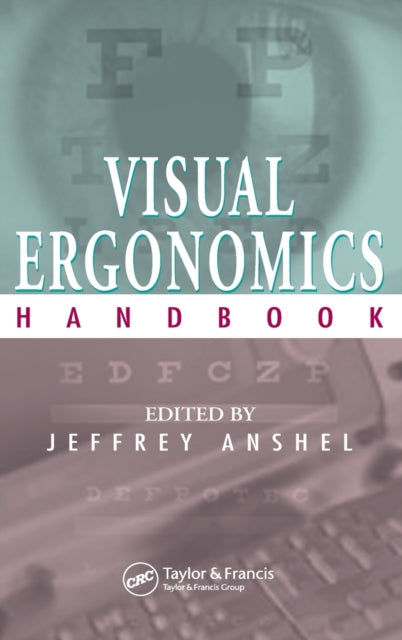 Book cover of: Visual Ergonomics Handbook. By: Jeffrey Anshel