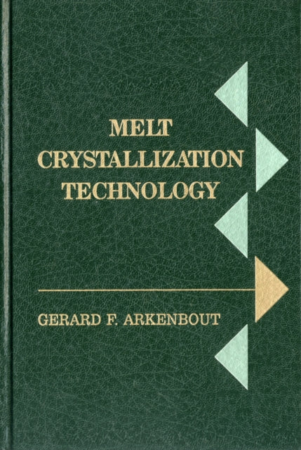 Book cover of: Melt Crystallization Technology