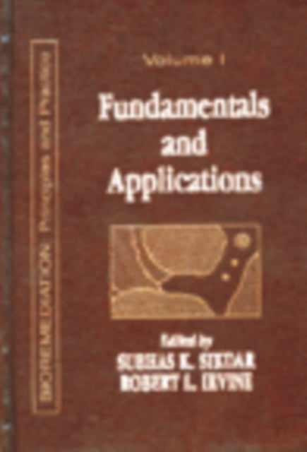Book cover of: Fundamentals and Applications of Bioremediation. By: Robert L. Irvine