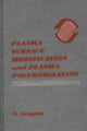 Book cover of: Plasma Surface Modification and Plasma Polymerization