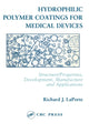 Book cover of: Hydrophilic Polymer Coatings for Medical Devices
