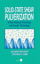 Book cover of: Solid-State Shear Pulverization. By: Klementina Khait