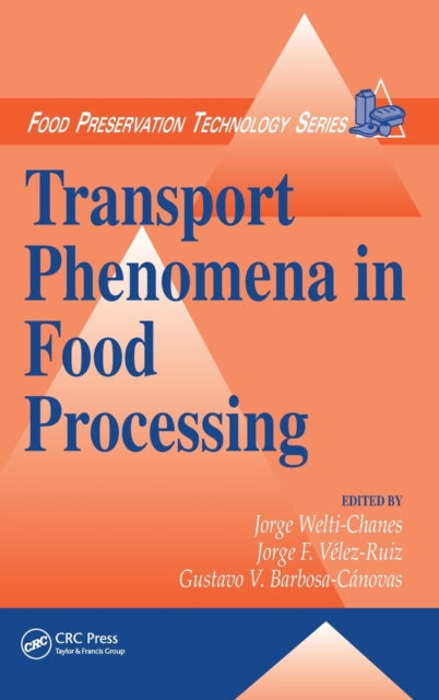Book cover of: Transport Phenomena in Food Processing
