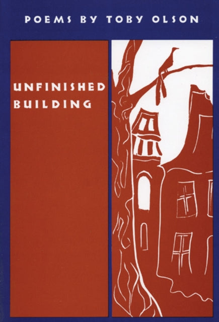 Book cover of: Unfinished Building. By: Toby Olson