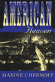 Book cover of: American Heaven. By: Maxine Chernoff