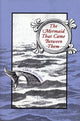 Book cover of: Mermaid That Came Between Them. By: Carol Ann Sima