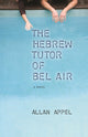 Book cover of: Hebrew Tutor of Bel Air. By: Allan Appel
