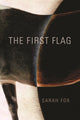 Book cover of: First Flag. By: Sarah Fox