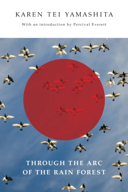 Book cover of: Through the Arc of the Rain Forest. By: Karen Tei Yamashita