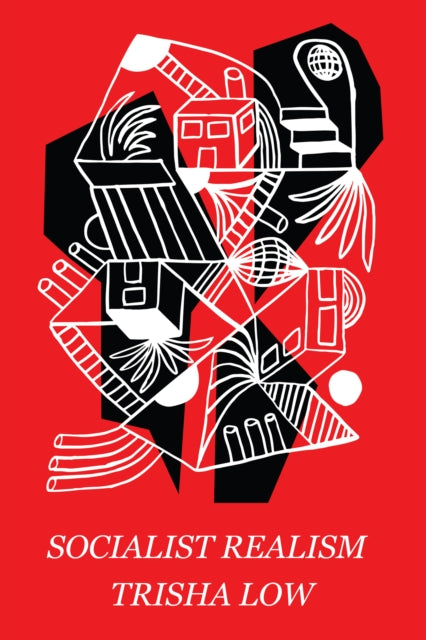 Book cover of: Socialist Realism. By: Trisha Low