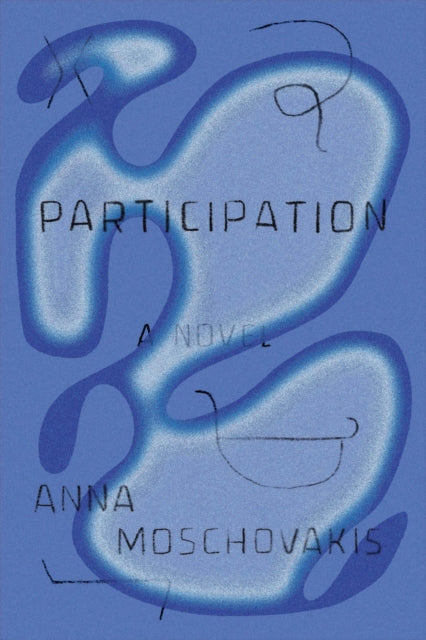 Book cover of: Participation. By: Anna Moschovakis