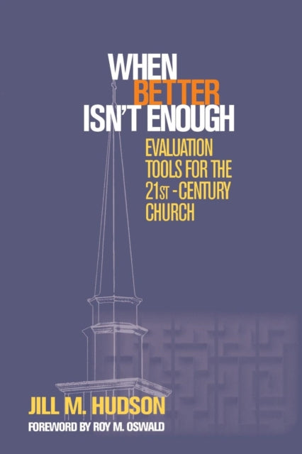 Book cover of: When Better Isn't Enough. By: Jill M. Hudson