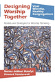 Book cover of: Designing Worship Together. By: Norma Dewaal Malefyt