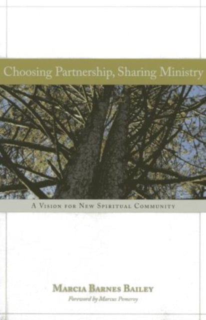 Book cover of: Choosing Partnership, Sharing Ministry. By: Marcia Barnes Bailey, Marcia Bailey