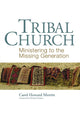 Book cover of: Tribal Church. By: Carol Howard Merritt