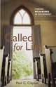 Book cover of: Called for Life. By: Paul C. Clayton