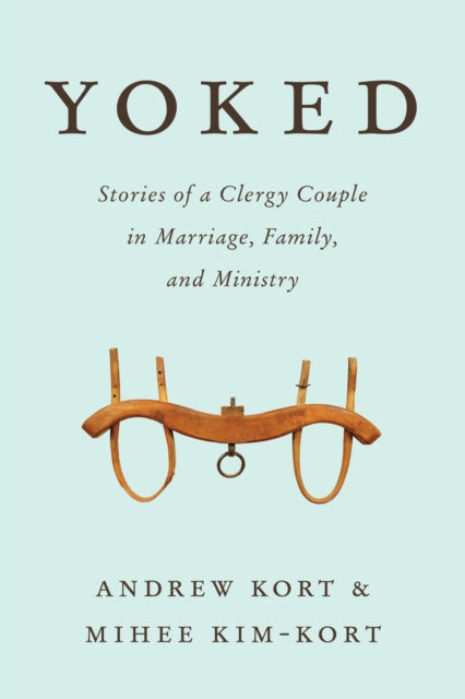 Book cover of: Yoked. By: Andrew Kort