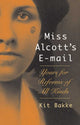 Book cover of: Miss Alcott's E-mail. By: Kit Bakke