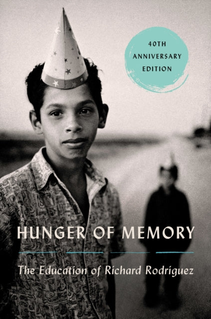 Book cover of: Hunger of Memory. By: Richard Rodriguez