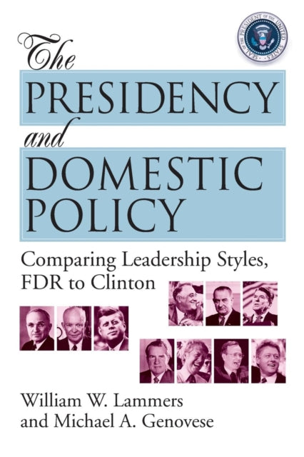 Book cover of: Presidency and Domestic Policy. By: William W. Lammers