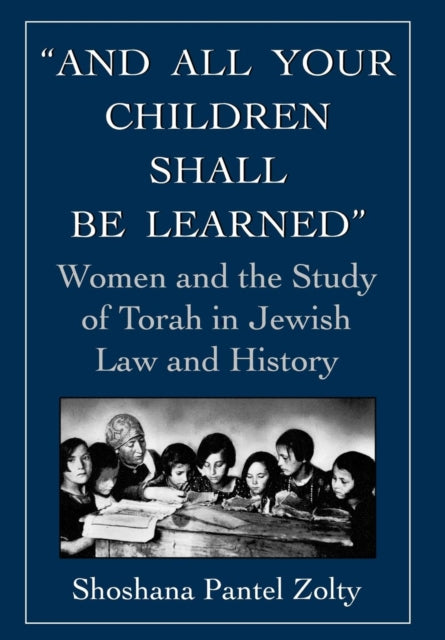 Book cover of: And All Your Children Shall Be Learned