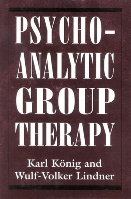 Book cover of: Psychoanalytic Group Therapy. By: Knig Karl