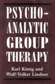 Book cover of: Psychoanalytic Group Therapy. By: Knig Karl