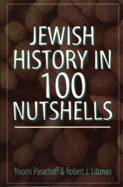 Book cover of: Jewish History in 100 Nutshells