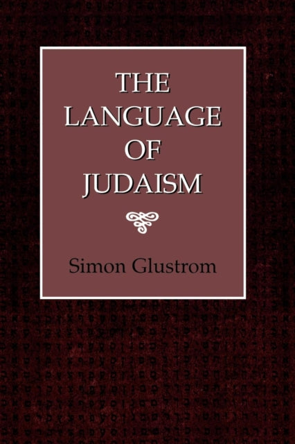 Book cover of: Language of Judaism. By: Simon Glustrom