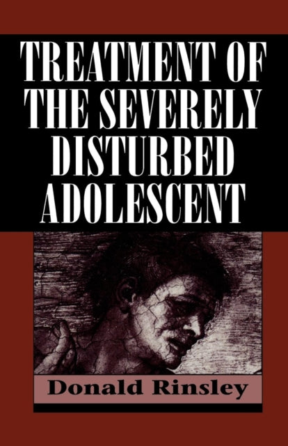 Book cover of: Treatment of the Severely Disturbed Adolescent. By: Donald B. Rinsley