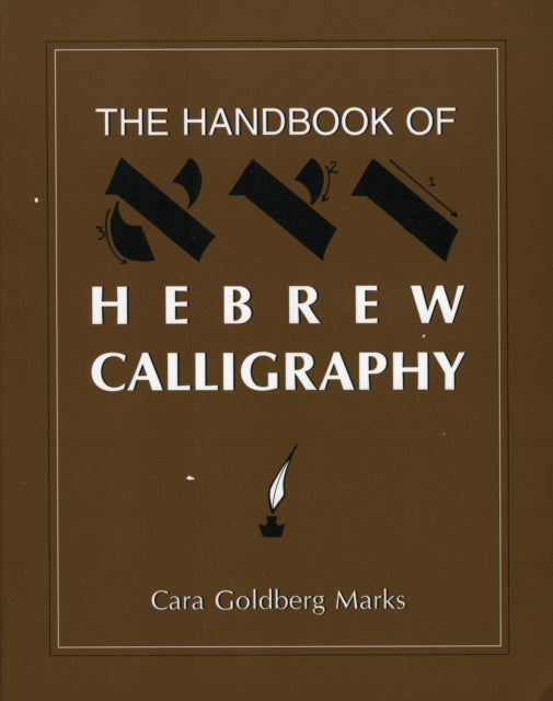 Book cover of: Handbook of Hebrew Calligraphy. By: Cara G. Marks