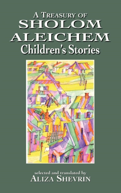 Book cover of: Treasury of Sholom Aleichem Children's Stories