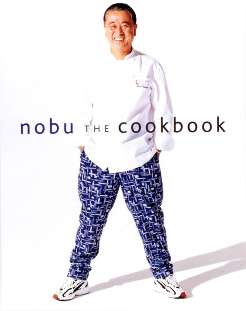 Book cover of: Nobu: The Cookbook. By: Nobuyuki Matsuhisa