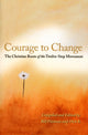 Book cover of: Courage to Change. By: Dick B.