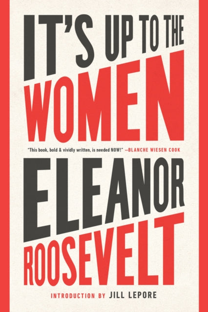 Book cover of: It's Up to the Women. By: Eleanor Roosevelt