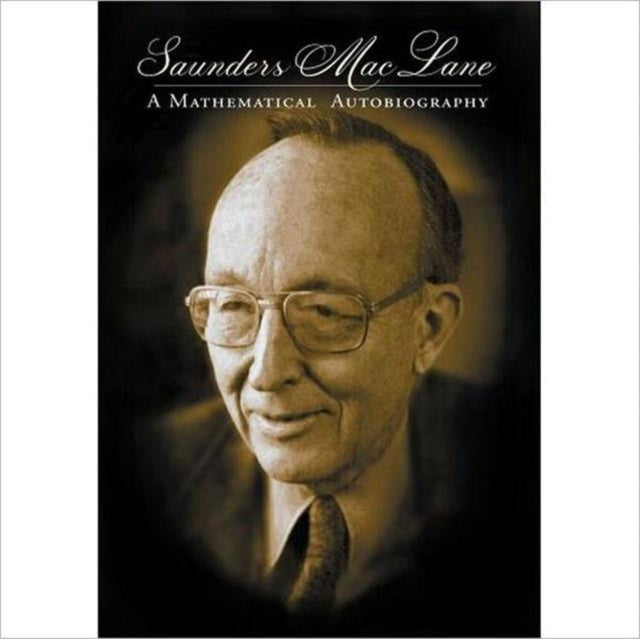 Book cover of: Saunders Mac Lane. By: Saunders Mac Lane