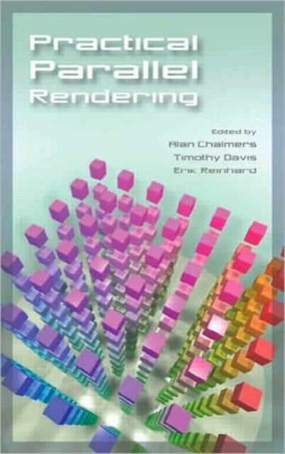 Book cover of: Practical Parallel Rendering