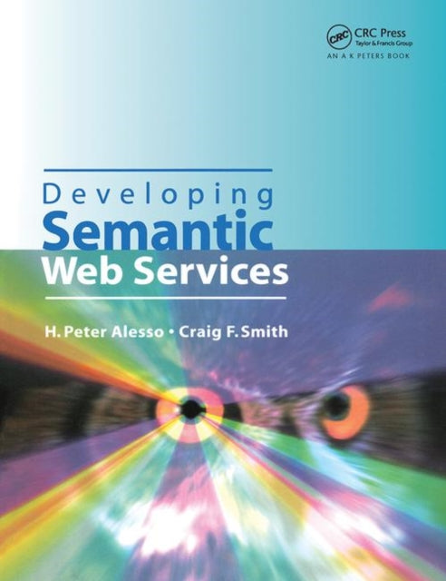 Book cover of: Developing Semantic Web Services. By: H. Peter Alesso