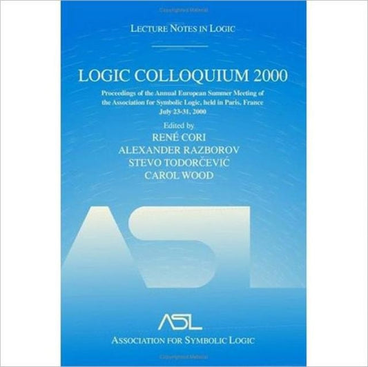 Book cover of: Logic Colloquium 2000 (hardcover). By: Rene Cori