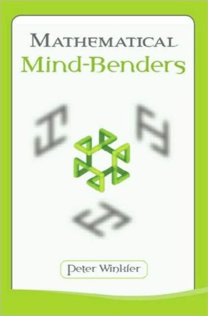 Book cover of: Mathematical Mind-Benders. By: P. Winkler, Peter Winkler