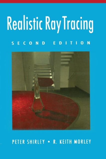 Book cover of: Realistic Ray Tracing. By: Peter Shirley
