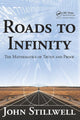 Book cover of: Roads to Infinity. By: John C. Stillwell